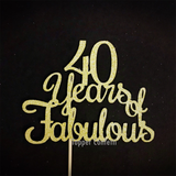 40 Years of Fabulous Cake Topper